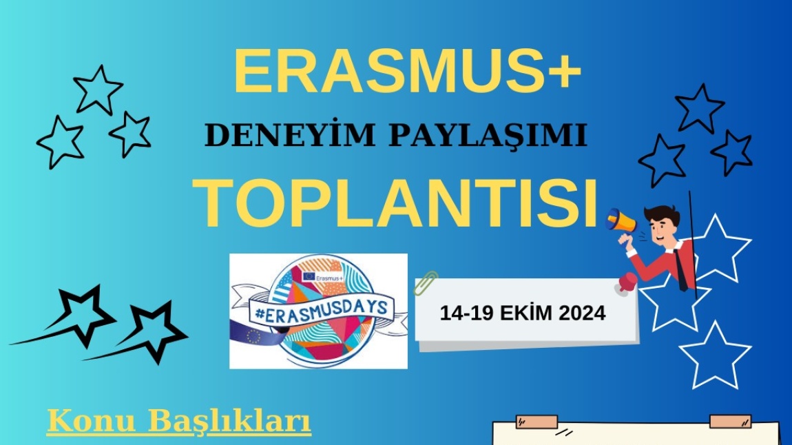 ERASMUS GÜNLERİ KAPSAMINDA OKULUMUZ ÖĞRETMENLERİYLE BİLGİLENDİRME TOPLANTISI YAPILDI